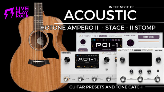 Acoustic tones Ampero II - Stage and II Stomp Liveplayrock