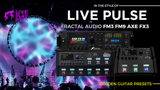 David Gilmour PULSE 1994 style Guitar Presets FRACTAL FM3 FM9 AXE FX3