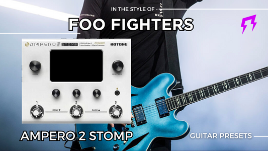Foo Fighters style Hotone Ampero II Stomp Liveplayrock guitar presets