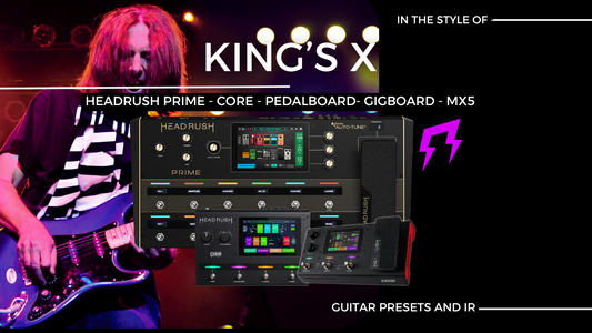King's X style HEADRUSH Liveplayrock Guitar presets and IRs