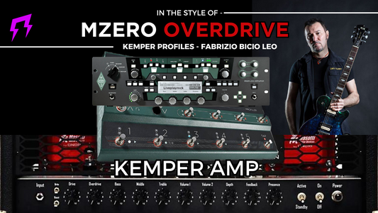 Mzero Mezzabarba® Kemper Amp profiles by Fabrizio Bicio Leo Liveplayrock