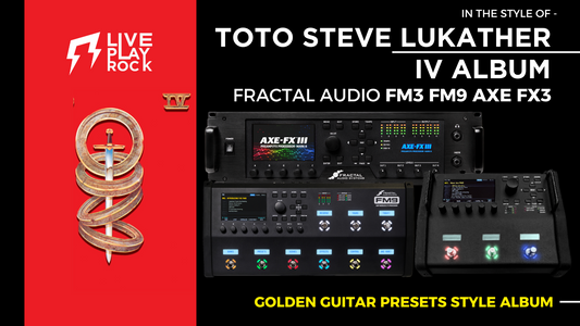 Steve Lukather Toto IV Style | Fractal FM3 FM9 Axe-Fx Presets