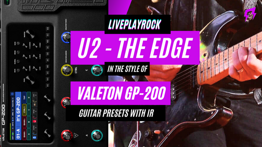 U2 The Edge style | Valeton GP-200 | Liveplayrock guitar presets IR