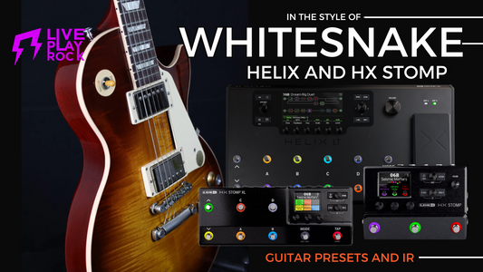 Whitesnake Guitar Presets and IR Helix Hx Stomp by Liveplayrock