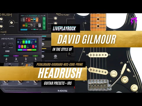 Pink Floyd style Headrush patches