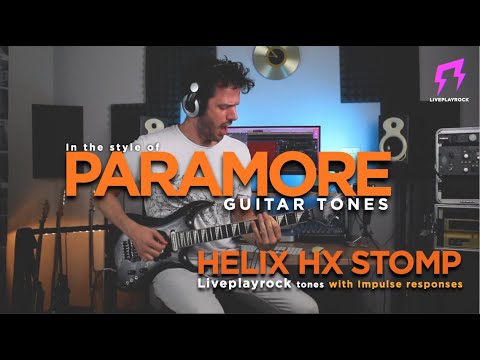 Paramore Helix HX Stomp presets