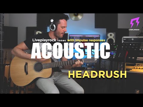 Acoustic guitar tones Headrush patches
