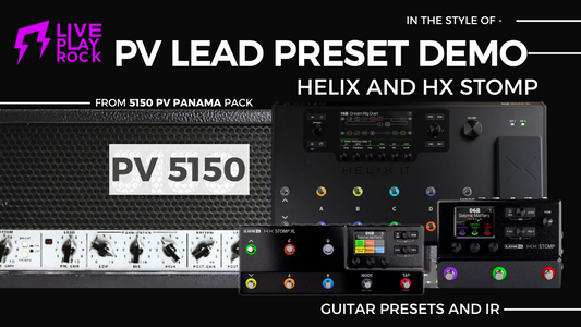 Boost your guitar tone with 5150 Peavey presets Liveplayrock for Helix HX Stomp Line6