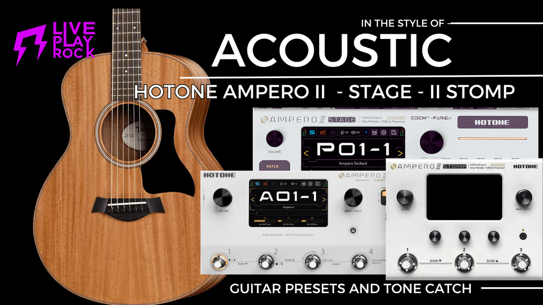Acoustic tones Ampero II - Stage and II Stomp Liveplayrock
