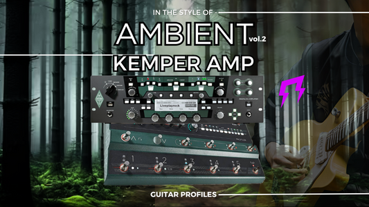 Ambient tones volume 2 | Kemper Amp | Liveplayrock guitar rigs presets