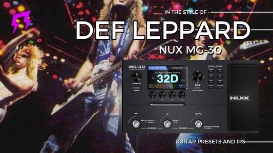 Def Leppard style Nux MG-30 Liveplayrock guitar presets with IR Liveplayrock