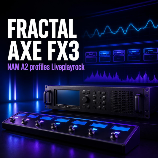 NAM A2 PROFILES COMPATIBLE WITH FRACTAL AXE-FX III FIRMWARE 33.00