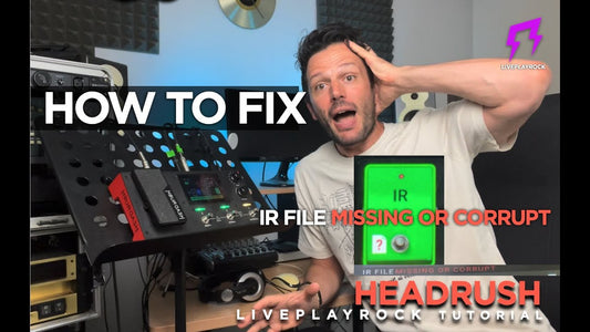 HeadRush tip: how to fix IR cab file missing or corrupt "?"