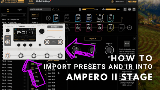 How to Import presets and IR on your AMPERO 2 STAGE Tutorial Liveplayrock