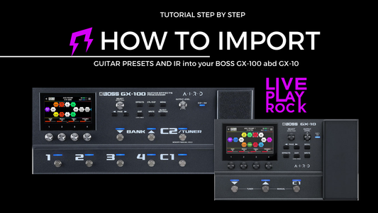 How to Import Presets and IR into Boss GX-10 & GX-100 Step-by-Step Tutorial