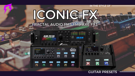 Iconic FX Fractal Audio System FM3 FM9 Axe-Fx III Liveplayrock