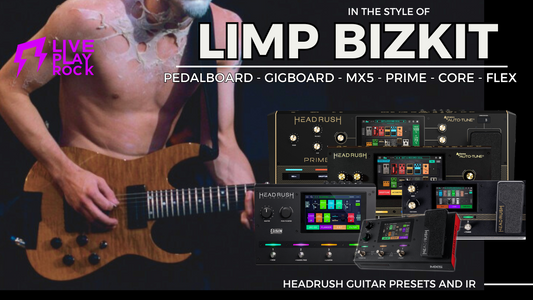 Limp Bizkit Style Headrush Presets & IRs | Liveplayrock Pack