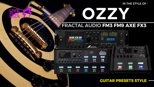 Ozzy Guitar Style | Fractal FM3 FM9 Axe-Fx3 Presets by Liveplayrock