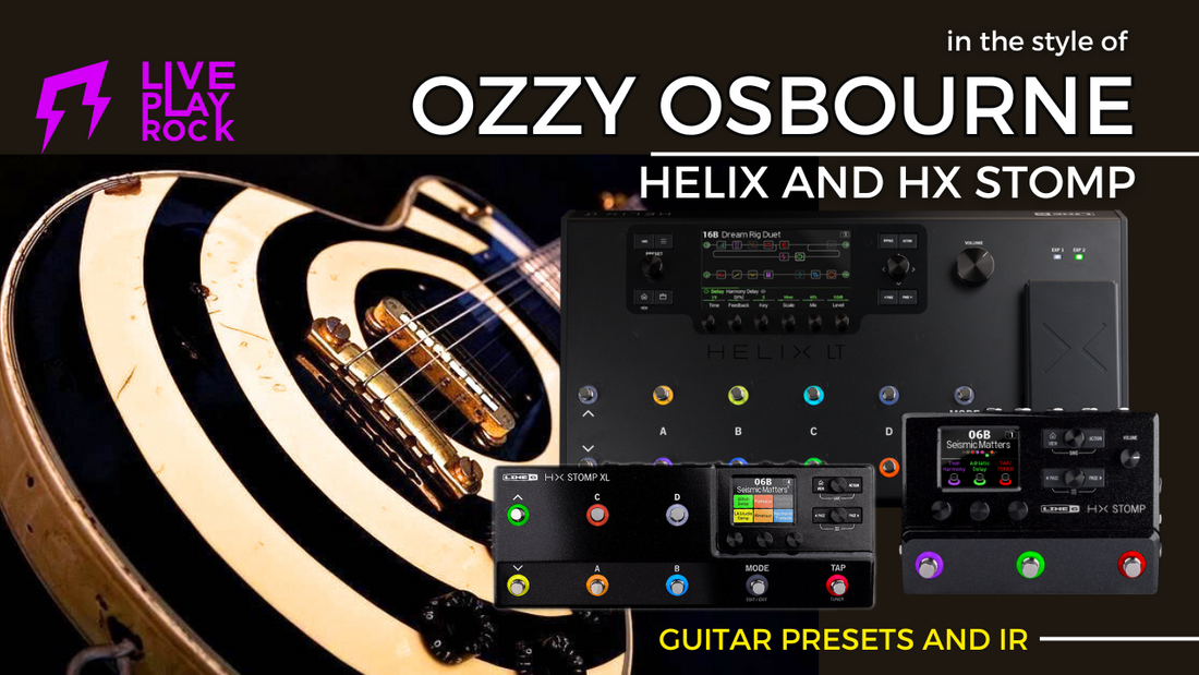 Ozzy Style | HELIX HX STOMP Presets and IR by Liveplayrock