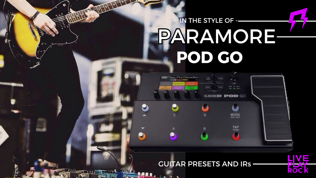 Paramore style POD GO Line 6 Liveplayrock guitar presets