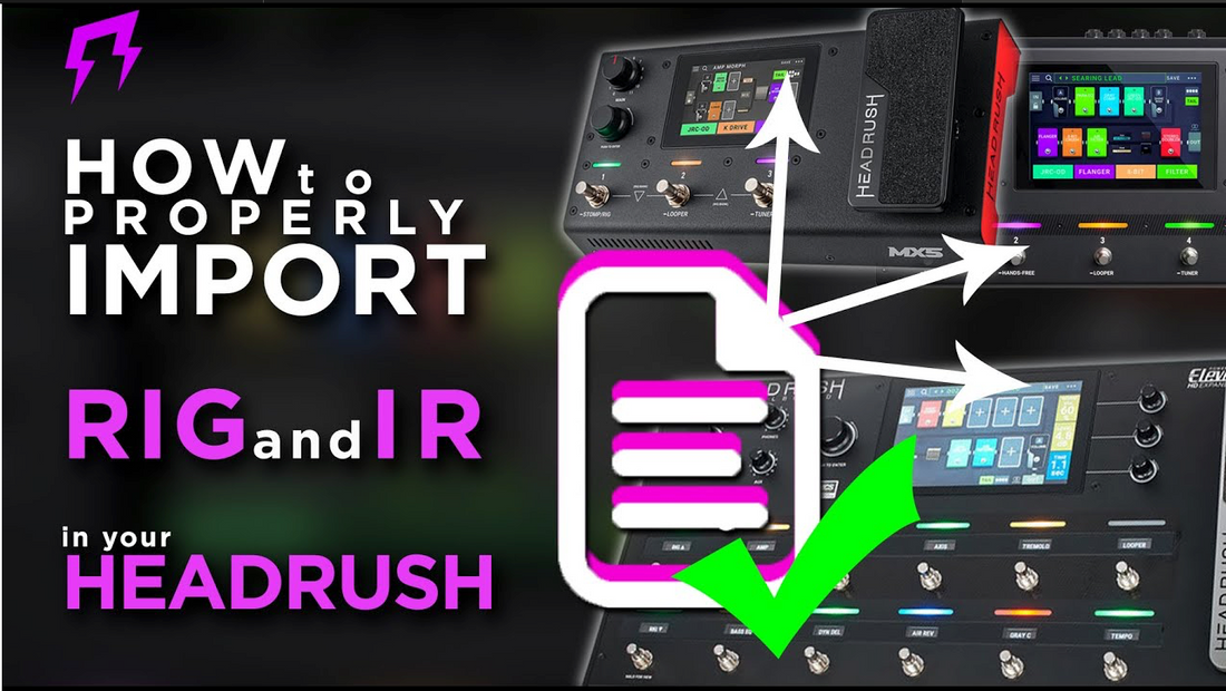 How to Import Presets and IR Files into Headrush Prime, Pedalboard, Gigboard, Flex & Core Step-by-Step Tutorial Livpelayrock