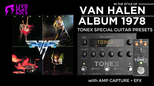 Van Halen 1978 Style | TONEX best Presets by Liveplayrock