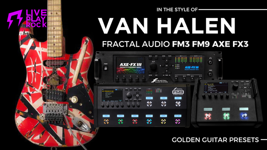 Van Halen style Fractal FM3 FM9 Axe-Fx3 Liveplayrock