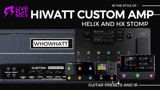 The Ultimate Hiwatt Custom Amplifier Guitar Preset by Liveplayrock