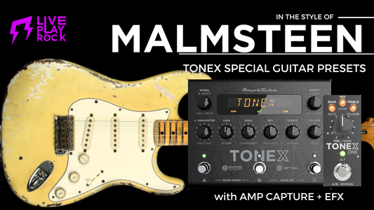 Malmstyn Style | TONEX & TONEX ONE Presets | Liveplayrock