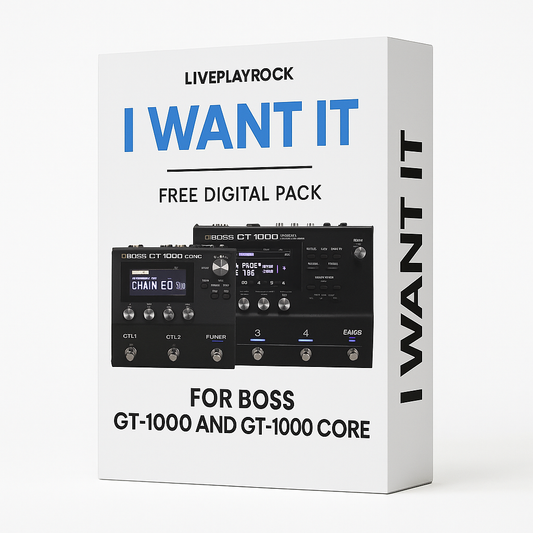 I want it BOSS GT-1000 and GT-1000 CORE presets