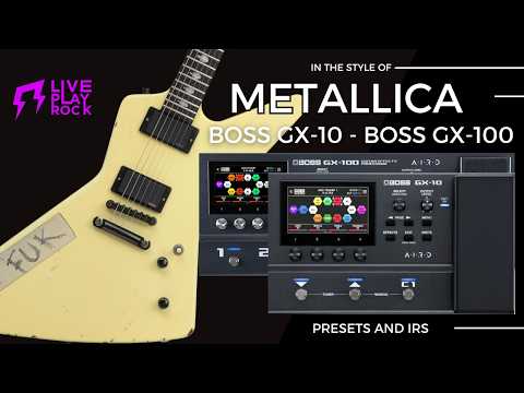 Master of Met style BOSS GX-100 guitar presets and IR Liveplayrock