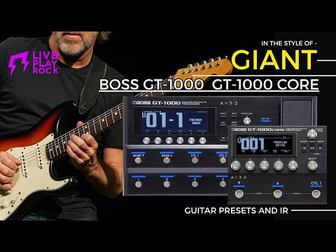 Giant style BOSS GT-1000 and GT-1000 CORE presets