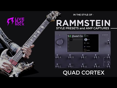 Rammstein style Quad Cortex Neural DSP presets