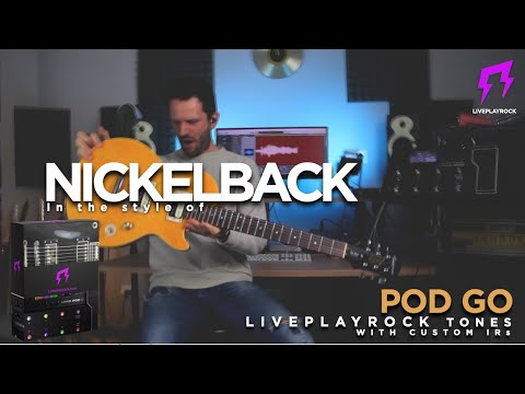 Line 6 Pod Go Nickelback Guitar presets by Liveplayrock