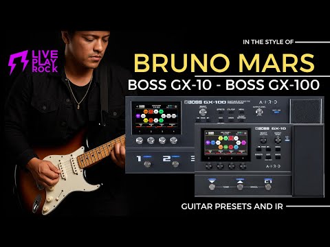 Bruno Mars style BOSS GX-100 presets
