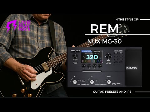 REM style Nux MG-30 presets