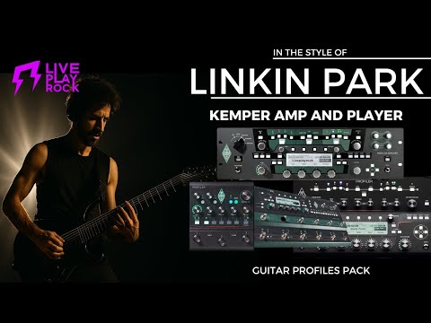 Linkin Park style Kemper Player profiles