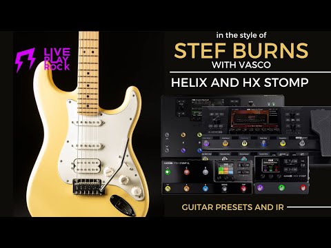 Stef Burns style Helix HX Stomp presets