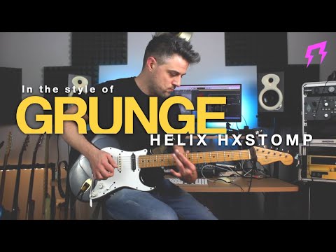 Line 6 Helix HX Stomp Grunge | Guitar presets by Liveplayrock