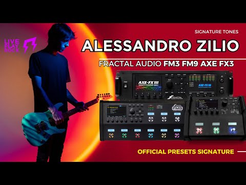 Alessandro Zilio Signature tones Fractal FM3 FM9 Axe-Fx III special presets