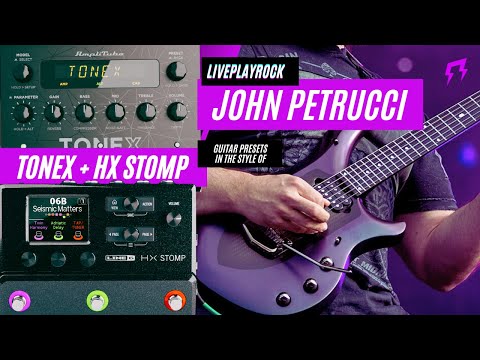 John Petrucci style TONEX + HX STOMP Guitar presets Liveplayrock
