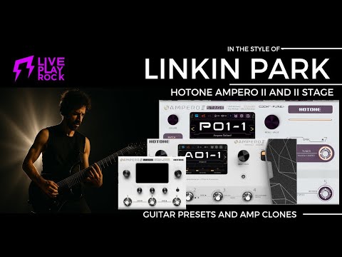 Linkin Park style Ampero II Stage and II Stomp presets
