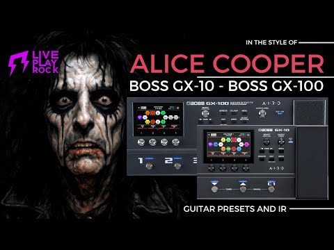 Alice Cooper style BOSS GX-100 presets